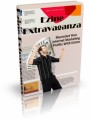 Ezine Extravaganza: Skyrocket Your Internet Marketing Profits With Ezines Plr Ebook