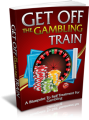 Get Off The Gambling Train Plr Ebook