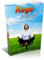 Rage Relief: Sooth The Savage Within And Achieve Calmness In Any Situation Plr Ebook