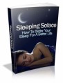 Sleeping Solace: How To Better Your Sleep For A Better Life Plr Ebook