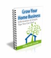 Grow Your Home Business Ecourse PLR Ebook
