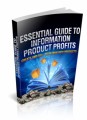 Essential Guide To Information Product Profits MRR Ebook