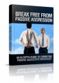 Break Free From Passive Aggression MRR Ebook With Audio