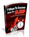 7 Ways To Success While You Sleep MRR Ebook