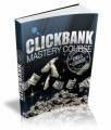 Clickbank Mastery Ecourse PLR Ebook