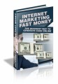 Internet Marketing Fast Money MRR Ebook