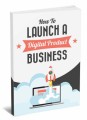 How To Launch A Digital Product Business MRR Ebook With Video
