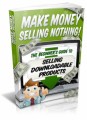 Make Money Selling Nothing MRR Ebook With Video
