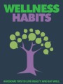 Wellness Habits Give Away Rights Ebook