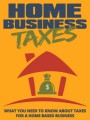 Home Business Taxes Give Away Rights Ebook