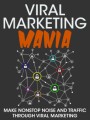 Viral Marketing Mania Give Away Rights Ebook