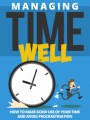 Managing Time Well Give Away Rights Ebook