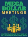 Mega Dollar Meetings Give Away Rights Ebook