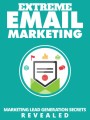 Extreme Email Marketing Give Away Rights Ebook