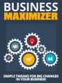 Business Maximizer Give Away Rights Ebook