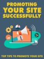 Promoting Your Site Successsfully Give Away Rights Ebook