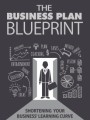 The Business Plan Blueprint Give Away Rights Ebook