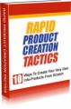 Rapid Product Creation Tactics Give Away Rights Ebook