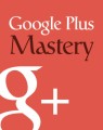 Google Plus Mastery Resale Rights Ebook