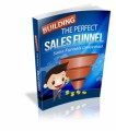 The Perfect Sales Funnel Resale Rights Ebook