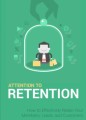 Attention To Retention MRR Ebook