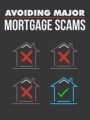 Avoiding Major Mortgage Scams MRR Ebook