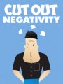 Cut Out Negativity MRR Ebook