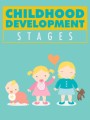 Childhood Development Stages MRR Ebook
