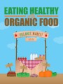 Eating Healthy With Organic Food MRR Ebook