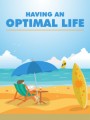 Having An Optimal Life Give Away Rights Ebook