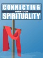 Connecting With Your Spirituality MRR Ebook