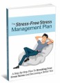 Stress Free Stress Management Plan MRR Ebook