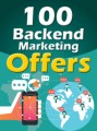 100 Backend Marketing Offers Give Away Rights Ebook