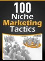100 Niche Marketing Tactics Give Away Rights Ebook