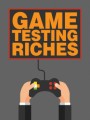 Game Testing Riches MRR Ebook