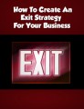 How To Create An Exit Strategy For Your Business Plr Ebook