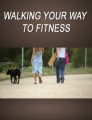Walking Your Way To Fitness Plr Ebook