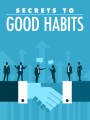 Secrets To Good Habits MRR Ebook 