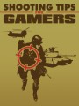 Shooting Tips For Gamers MRR Ebook 