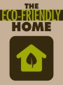 The Eco-friendly Home MRR Ebook