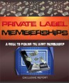 Private Label Memberships Guide MRR Ebook