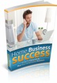 Home Business Success Plr Ebook 