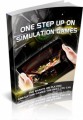 One Step Up On Simulation Games Plr Ebook