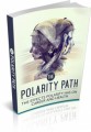 The Polarity Path Plr Ebook