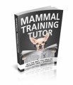 Mammal Training Tutor Plr Ebook