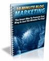 10 Minute Blog Marketing Plr Ebook