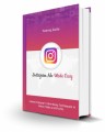 Instagram Ads Made Easy Personal Use Ebook