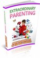 Extraordinary Parenting Plr Ebook