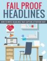 Fail Proof Headlines Personal Use Ebook