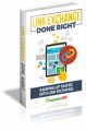 Link Exchange Done Right MRR Ebook